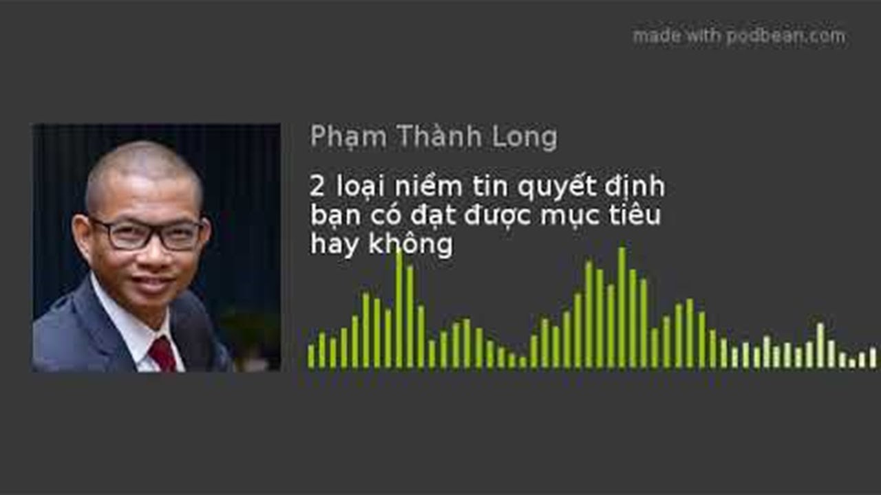 2 loại niềm tin quyết định bạn có đạt được mục tiêu hay không