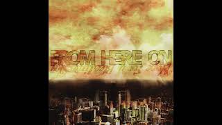 From Here On//Hope For A Bleeding Sky (2001)