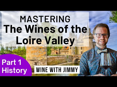 WSET Level 4 (WSET Diploma) D3 Mastering The Loire Valley. Part 1 - introduction and History