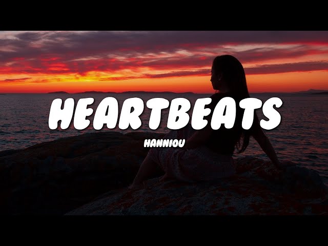 Hanniou - heartbeats (Lyrics) class=