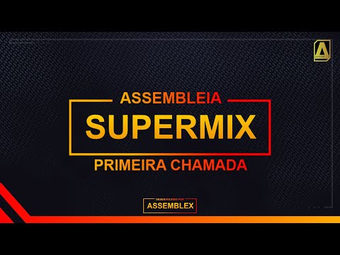 ASSEMBLEX LTDA. || ASSEMBLEIA GERAL DE CREDORES SUPERMIX - 1ª Chamada 22/07/2022