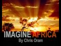 Imagine Africa by Chris Oram - Trailer 2