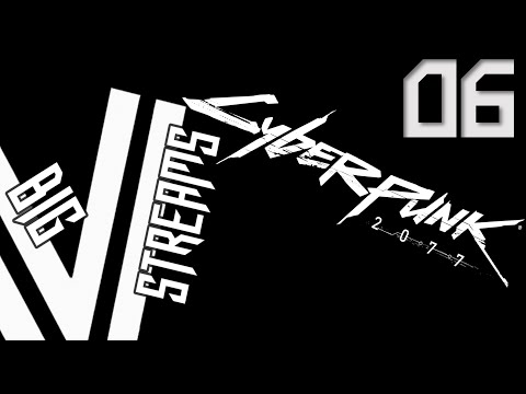 Let's Stream Cyberpunk 2077 - part 6