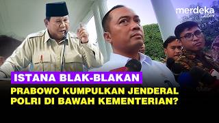 Download Lagu Istana Ungkap Pesan Penting Prabowo Saat Kumpulkan Jenderal, Bahas Polri di Bawah Kementerian? MP3