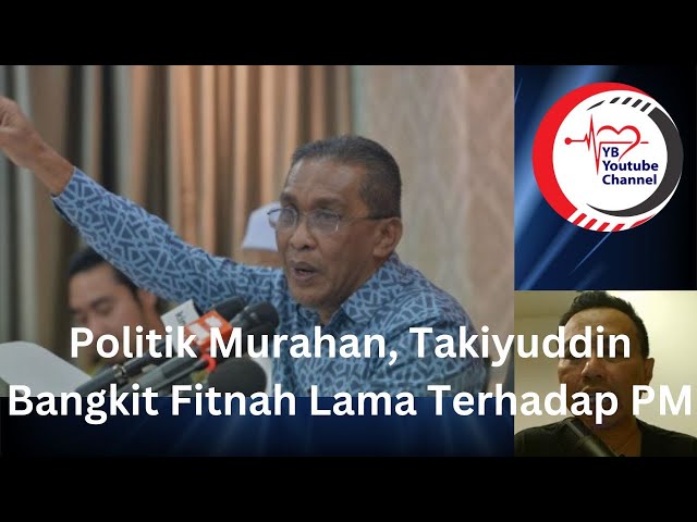 Politik Murahan, Takiyuddin Bangkit Fitnah Lama Terhadap PM class=