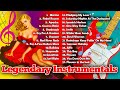 LEGENDARY INSTRUMENTALS !! Oldies But Goodies - Golden instrumentals playlist