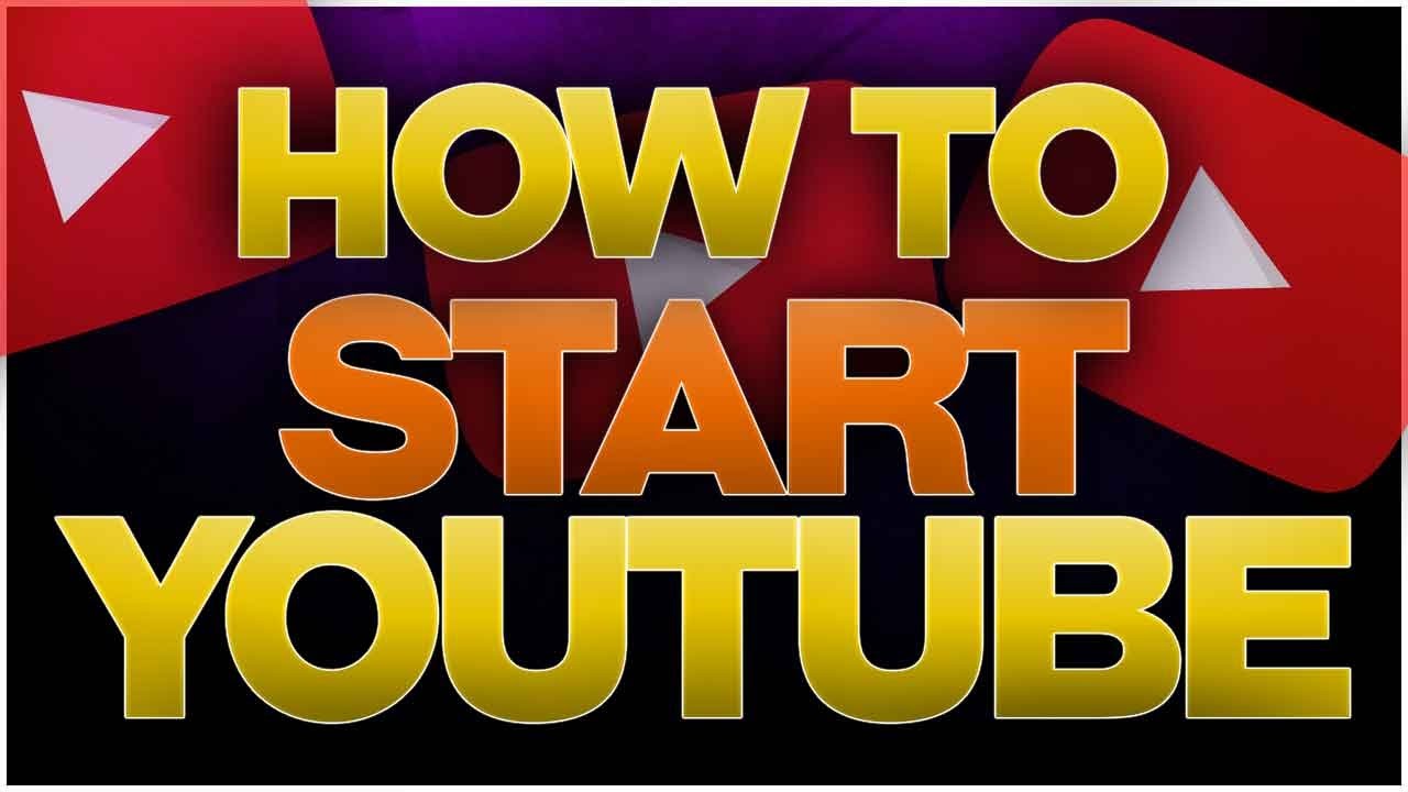 How to Start a YouTube Channel 2016