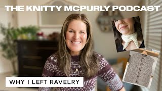 The Knitty McPurly Podcast Episode 244: A Message for Ravelry and Why Michigan is Just the BEST