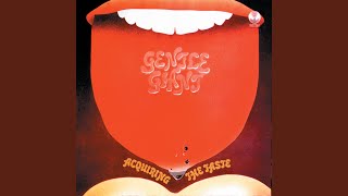 Video thumbnail of "Gentle Giant - Acquiring The Taste"