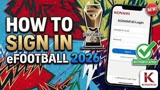 How to Sign In eFootball Account 2026 | Log In to eFootball 2026 | KONAMI ID login