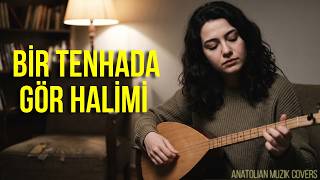 Bir Tenhada Gör Halimi | Psychedelic Anatolian Rock Cover