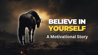 Detalles Believe In Yourself when no one else does | A Motivational Video Story Guía