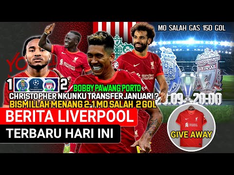 168 toto x emaswangi - MENANG 2-1‼️ mo salah brace, pred. porto vs Liverpool 🔴 nkunku transfer 🔴 Klopp : salah siap 150 gol