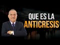 Hablemos de la Anticresis en qué consiste y como se usa.