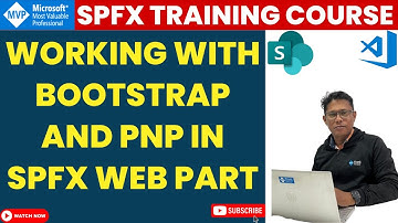 Working with Bootstrap and PnP in SPFx Web Part |  PnPjs with jQuery & Bootstrap