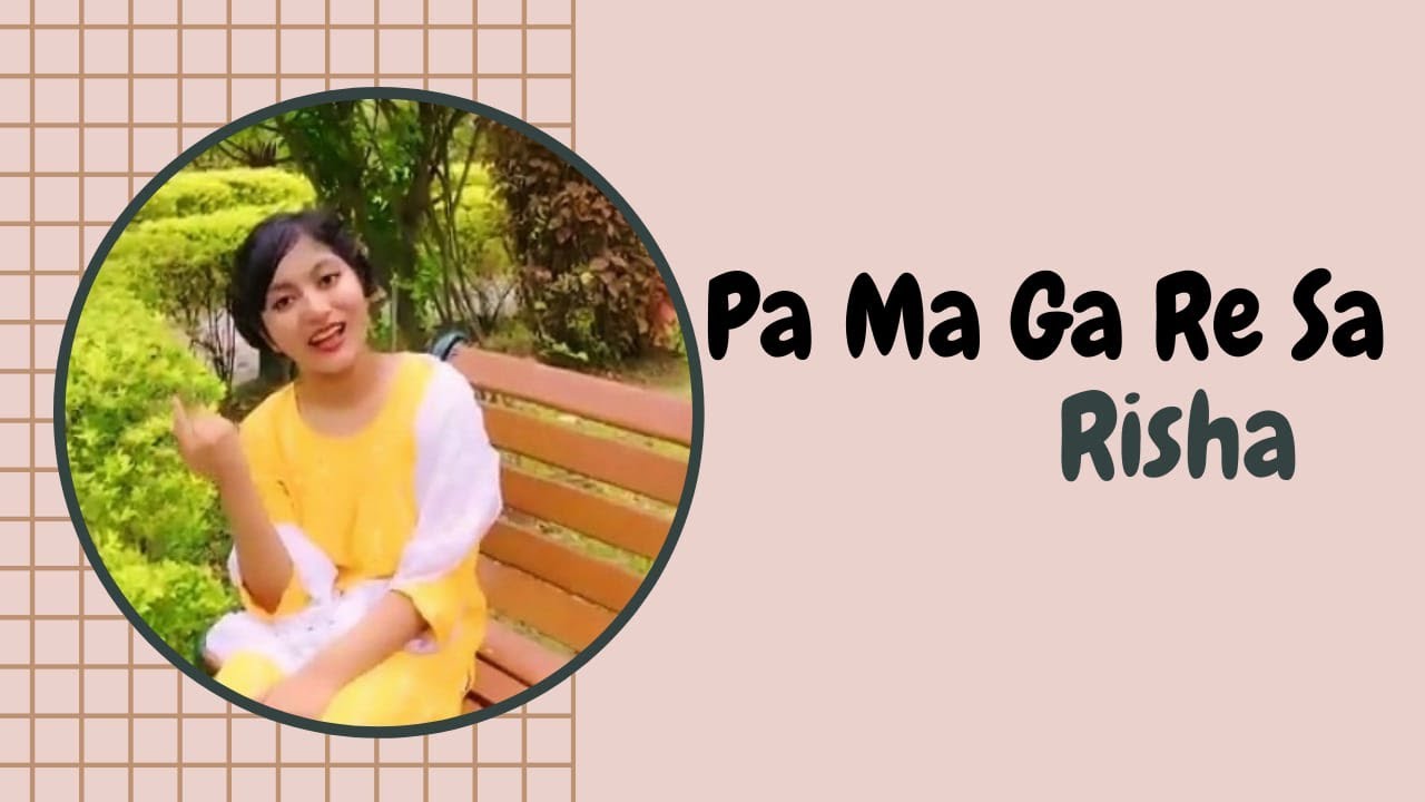 Risha Pa Ma Ga Re Sa YouTube