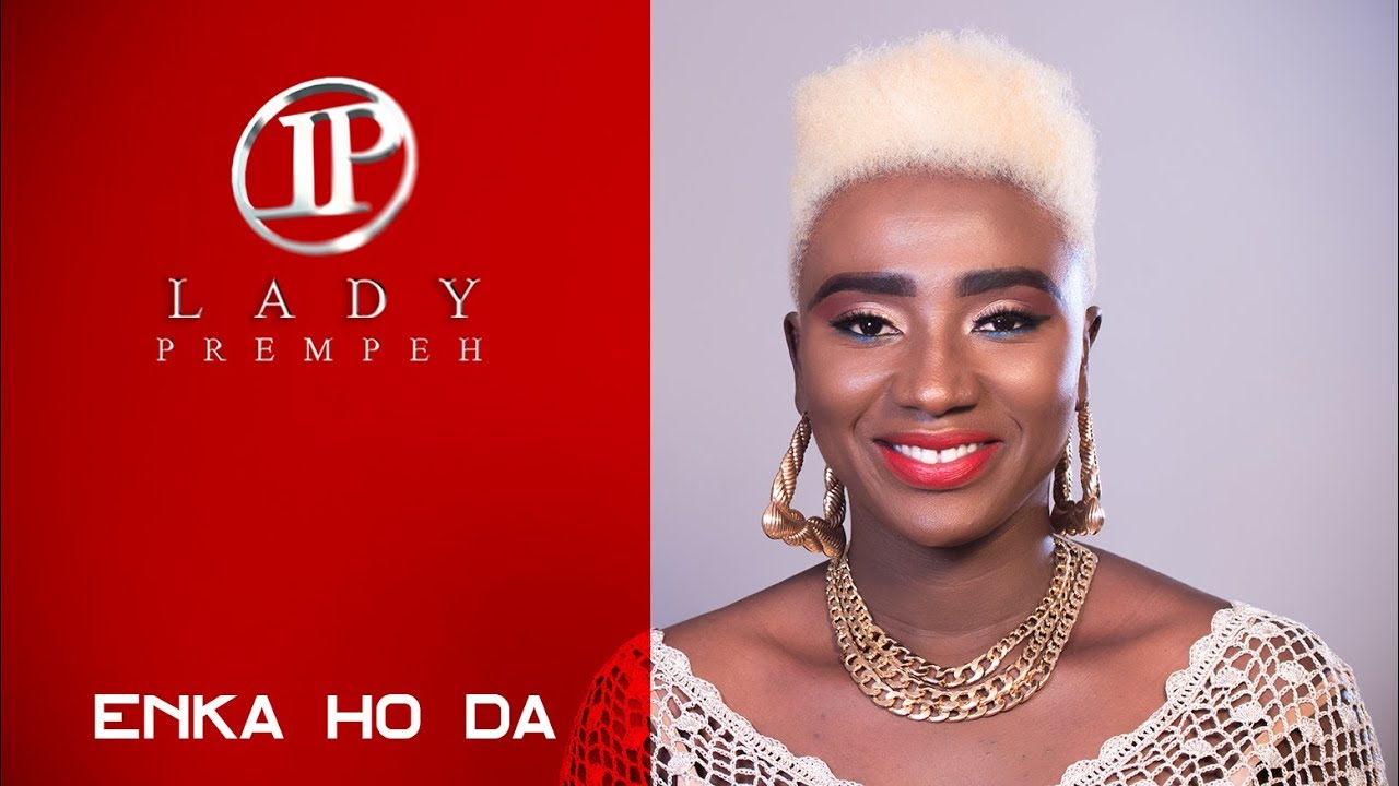 Lady Prempeh   Enka Ho Da Mutable Official Music Video