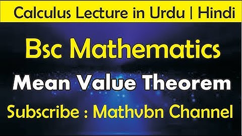 Mean Value Theorem Proof | Calculus Lectures in Urdu | Calculus 1 | Calculus 2 | Bsc Maths 1st Year