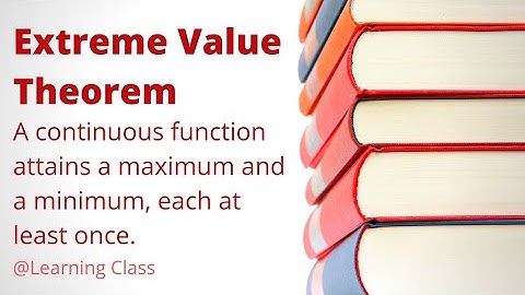 Extreme Value Theorem (Proof) | Maximum and Minimum Values Theorem | Continuity | Advanced Calculus