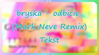 bryska - odbicie (Mark Neve Remix) Tekst