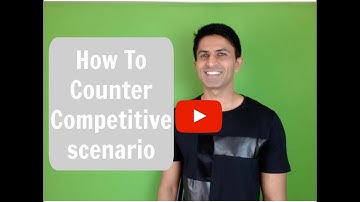How To Counter Competitive scenario - Sales Objection  - Dev Gadhvi India Sales