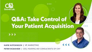Q&A: Take Control of Your Patient Acquisition