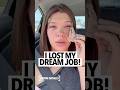 Woman says she's unemployed because she quit her job for a dream opportunity and lost the position