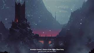 Krampus Comes | Dance of the Sugar Plum Fairy (Epic Dark Christmas Music)