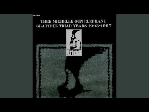 チバユウスケ / THEE MICHELLE GUN ELEPHANT YouTube