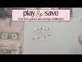 Play &amp; Save #81 | Stuffing $152 into Games and Savings Challenges