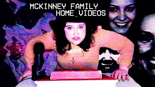 Analog Horror Excellence: The McKinney Family Home Videos