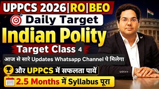 UPPCS 2026|RO|BEO Daily Target Indian Polity Target Class-4|Zero से दोबारा शुरू करें#uppcs#uppsc