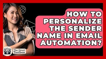 How To Personalize The Sender Name In Email Automation? - TheEmailToolbox.com
