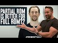 Partial Range of Motion is Better for Full Range of Motion? | What the Fitness | Biolayne