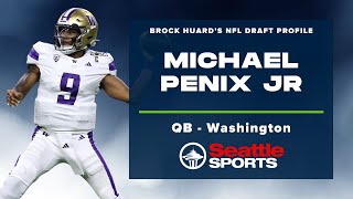 Brock Huard's NFL Draft Profile: Michael Penix Jr, Quarterback - Washington