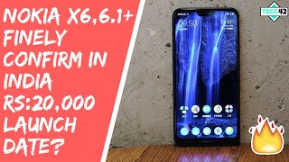Nokia 6.1 Plus Nokia X6 finely Launch in India Confirm Launch Date.Pricing🔥🔥🔥 Full Detail
