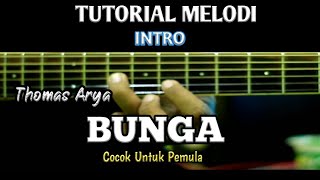 BUNGA - THOMAS ARYA Tutorial Melodi Intro