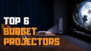 Best Budget Projector in 2019 - Top 6 Budget Projectors Review