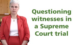 Questioning witnesses in a BC Supreme Court trial