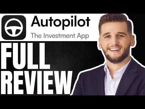 Autopilot Investment App REVIEW | (FULL 2025)