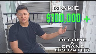 Become a Crane Operator ****Make $100,000 a Year!!!!!