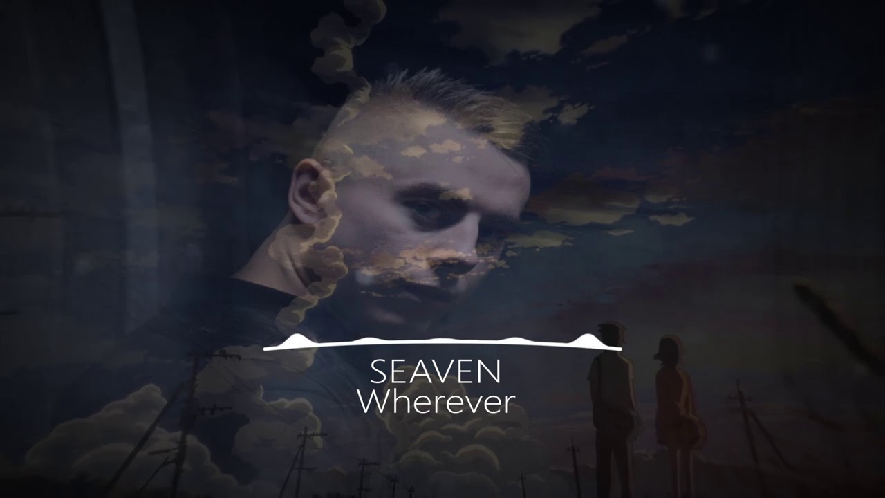 Watch Seaven-Wherever on YouTube Watch Seaven-Wherever on YouTube
