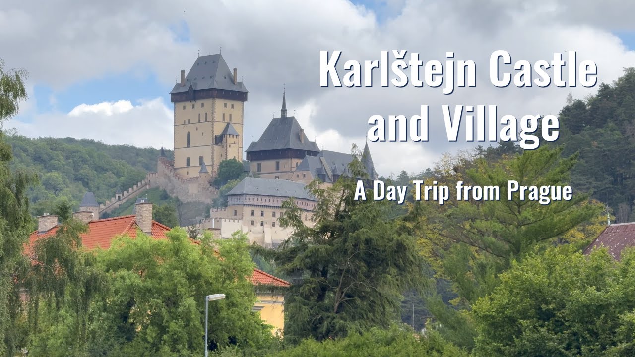 Day Trip from Prague: KARLŠTEJN CASTLE AND VILLAGE (4K)