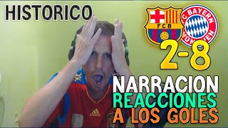 HISTÓRICA REACCIÓN Y NARRACIONES DE LOS GOLES DEL FC BARCELONA 2-8 BAYERN MUNICH
