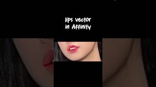 How to Create Vector Lips in Affinity Designer 👄🔥 #Shorts