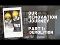 WE BOUGHT A FIXER UPPER | OUR RENOVATION JOURNEY: DEMOLITION | PART 1