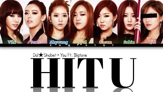 Dal Shabet (달샤벳) - 'Hit U' Ft. Bigtone [7 Members Ver.] lyrics (color coded lyrics)
