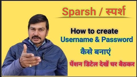 sparsh#स्पर्श#userid#username #password#कैसे बनाएं