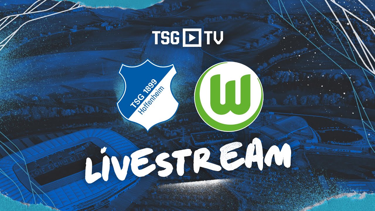 🔴 Testspiel LIVE TSG Hoffenheim - VfL Wolfsburg