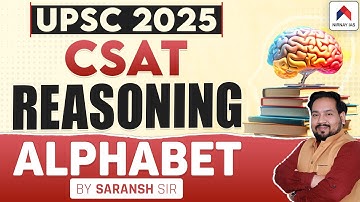 UPSC CSAT | CSAT Reasoning for UPSC | Alphabet | CSAT for UPSC Prelims 2025 | Saransh Sir